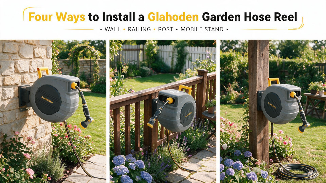 Four Ways to Install a Glahoden Garden Hose Reel: Wall, Mobile Stand, Railing, or Post